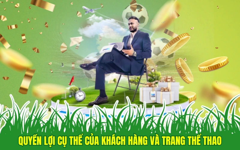 Quyền lợi cụ thể của khách hàng và trang thể thao